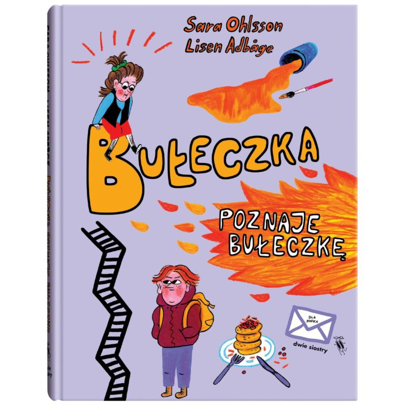 DWIE SIOSTRY Książka Bułeczka poznaje     Bułeczkę